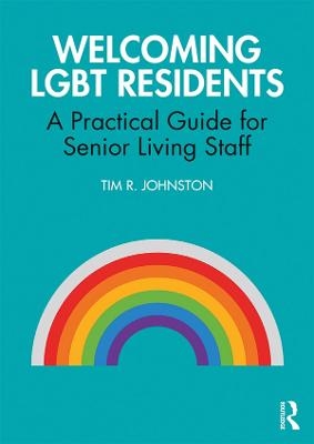Welcoming LGBT Residents - Tim R. Johnston