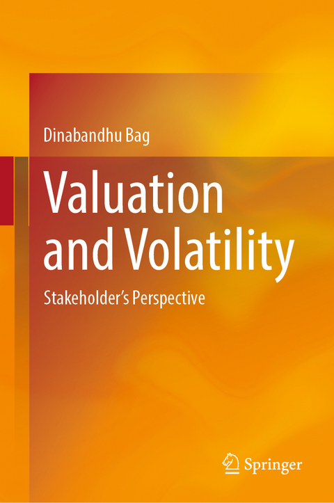 Valuation and Volatility - Dinabandhu Bag