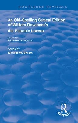 William Davenant’s The Platonic Lovers - 