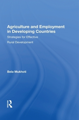 Agriculture And Employment In Developing Countries - Bela B Mukhoti