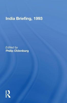 India Briefing, 1993 - Philip Oldenburg
