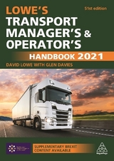 Lowe's Transport Manager's and Operator's Handbook 2021 - Lowe, David; Davies, Glen