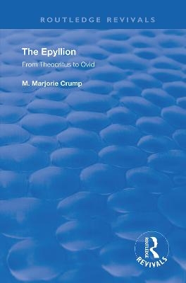 The Epyllion - M. Marjorie Crump