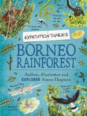 Expedition Diaries: Borneo Rainforest - Simon Chapman