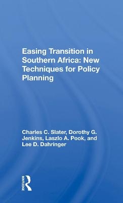 Easing Transition In Southern Africa - Charles C. Slater