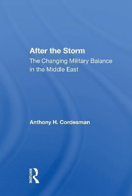 After The Storm - Anthony H Cordesman