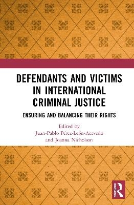 Defendants and Victims in International Criminal Justice - 