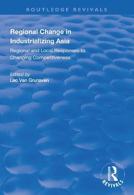 Regional Change in Industrializing Asia - Leo Van Grunsven