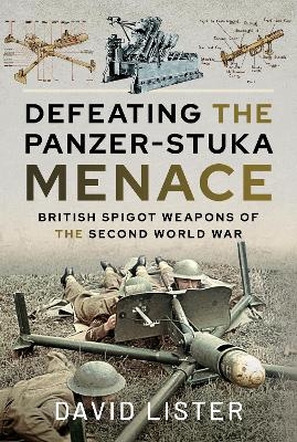 Defeating the Panzer-Stuka Menace - David Lister