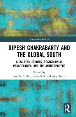 Dipesh Chakrabarty and the Global South - 