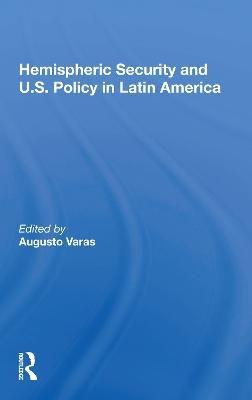 Hemispheric Security And U.s. Policy In Latin America - 