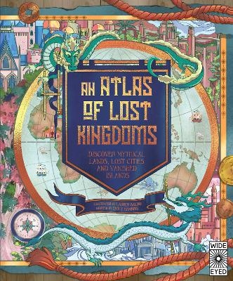 An Atlas of Lost Kingdoms - Emily Hawkins