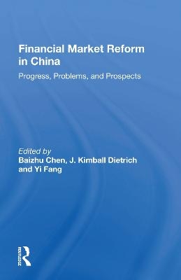Financial Market Reform In China - Baizhu Chen