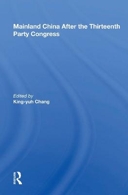 Mainland China After the Thirteenth Party Congress - 