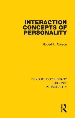 Interaction Concepts of Personality - Robert C. Carson