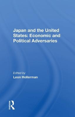 Japan and the United States: Economic and Political Adversaries - 