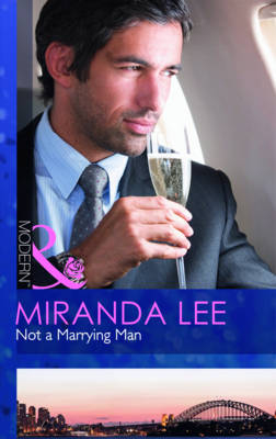 Not A Marrying Man -  Miranda Lee