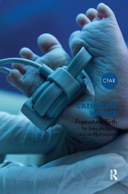 Premature Birth - Catherine Vanier