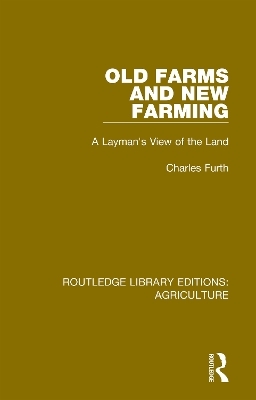 Old Farms and New Farming - Charles Furth