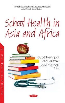 School Health in Asia and Africa - Joav Merrick