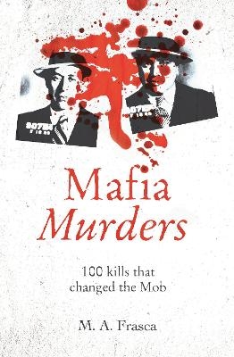 Mafia Murders - M. A. Frasca