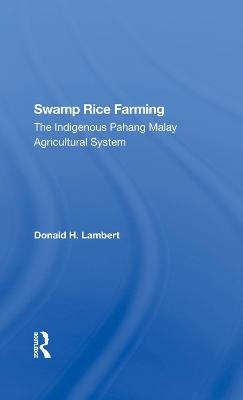 Swamp Rice Farming - Donald H Lambert