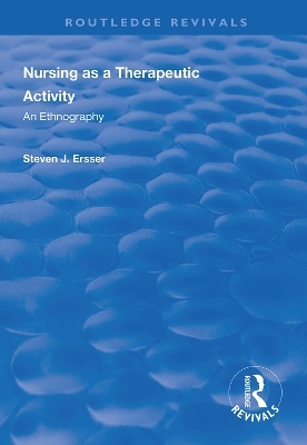 Nursing as a Therapeutic Activity - Steven J Ersser