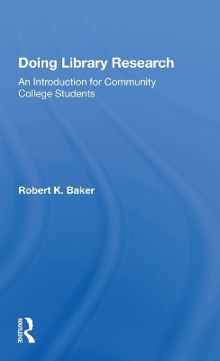 Doing Library Research - Robert K. Baker