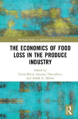 The Economics of Food Loss in the Produce Industry - 