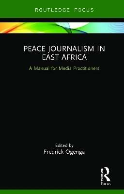 Peace Journalism in East Africa - 