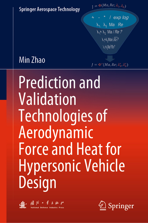 Prediction and Validation Technologies of Aerodynamic Force and Heat for Hypersonic Vehicle Design - Min Zhao