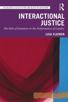 Interactional Justice - Lisa Flower