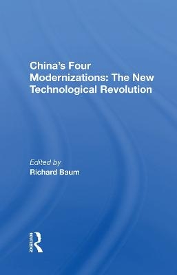 China's Four Modernizations: The New Technological Revolution - 