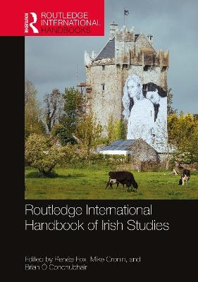 Routledge International Handbook of Irish Studies - 