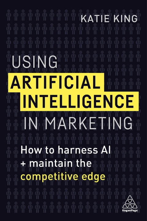 Using Artificial Intelligence in Marketing - Katie King