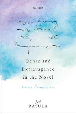 Genre and Extravagance in the Novel - Jed Rasula