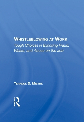 Whistleblowing At Work - Terry Miethe