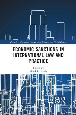 Economic Sanctions in International Law and Practice - 