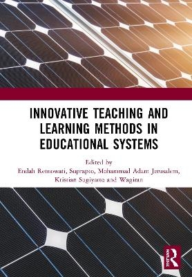 Innovative Teaching and Learning Methods in Educational Systems - 