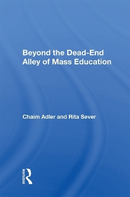 Beyond The Dead-end Alley Of Mass Education - Chaim Adler