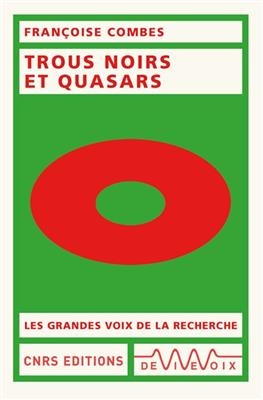 Trous noirs et quasars - Françoise (1952-....) Combes