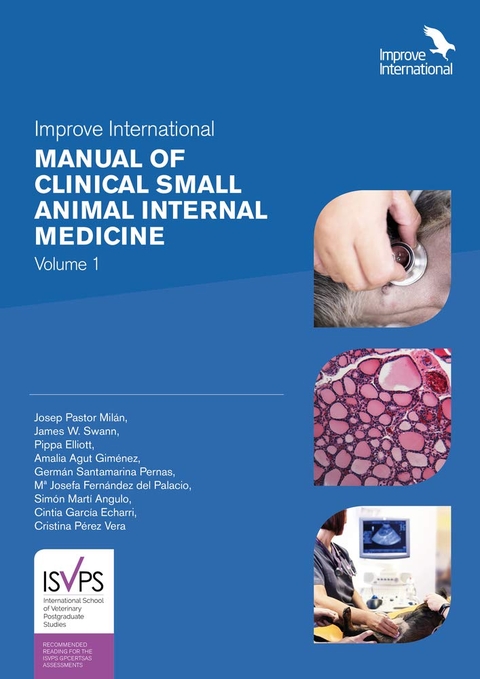 Improve International Manual of Clinical Small Animal Internal Medicine - Josep Pastor Milan, James W. Swann, Pippa Elliott, Amalia Agut Gimenez, German Santamarina Pernas