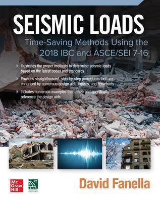 Seismic Loads: Time-Saving Methods Using the 2018 IBC and ASCE/SEI 7-16 - David Fanella