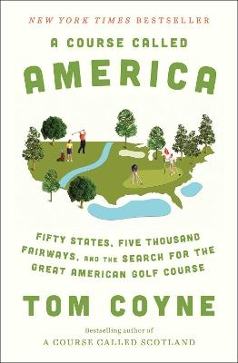 A Course Called America - Tom Coyne