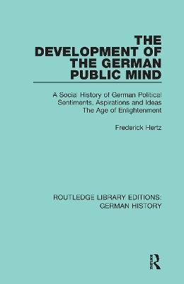 The Development of the German Public Mind - Frederick Hertz