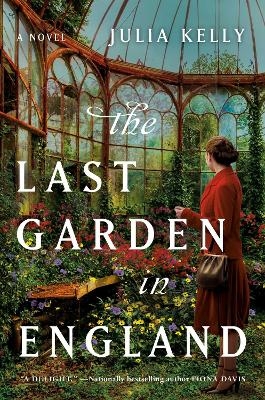 The Last Garden in England - Julia Kelly