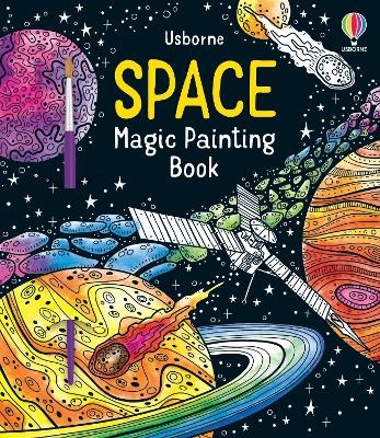 Space Magic Painting Book - Abigail Wheatley