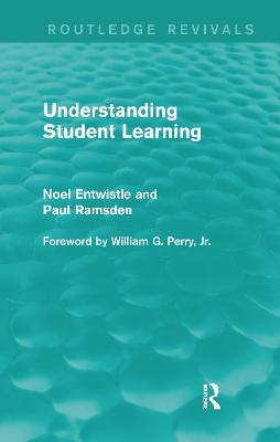 Understanding Student Learning (Routledge Revivals) - Noel Entwistle, Paul Ramsden