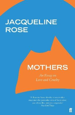 Mothers - Jacqueline Rose