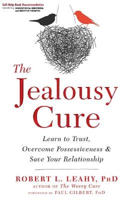 The Jealousy Cure - Dr Robert L. Leahy